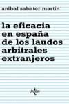 EFICACIA EN ESPAÑA DE LOS LAUDOS ARBITRALES EXTRANJEROS, LA | 9788430937585 | SABATER MARTIN, ANIBAL