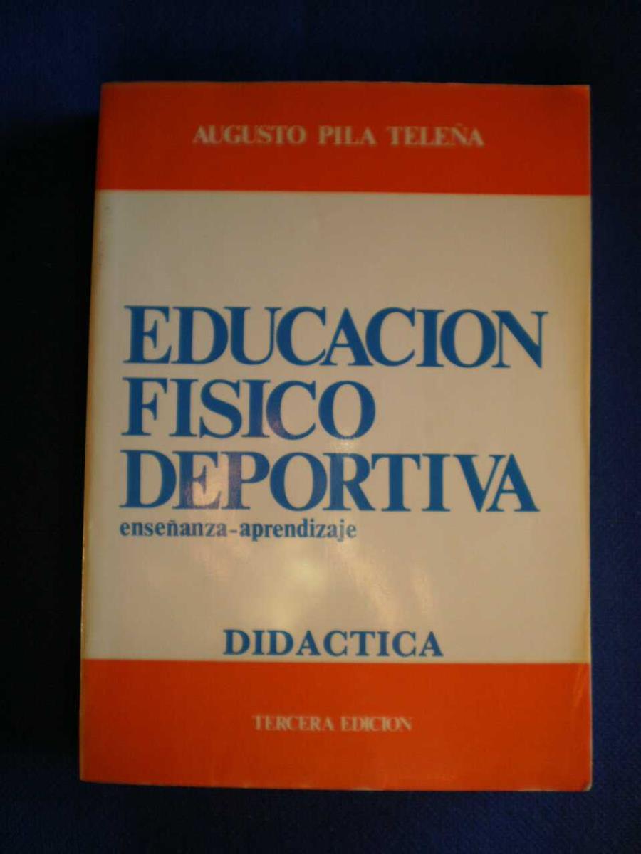 EDUCACION FISICO DEPORTIVA | 9788485514281 | PILA TELEÑA, AUGUSTO E.