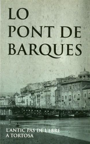 LO PONT DE LES BARQUES | 9788487561429