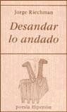 DESANDAR LO ANDANDO | 9788475176932 | RIECHMAN, JORGE