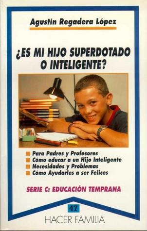 ES MI HIJO SUPERDOTADO O INTELIGENTE ? | 9788482393094 | REGADERA, AGUSTIN