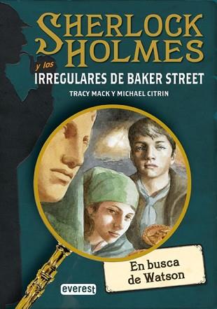 SHERLOCK HOLMES: EN BUSCA DE WATSON | 9788424179182 | MACK, TRACY / CITRIN, MICHAEL