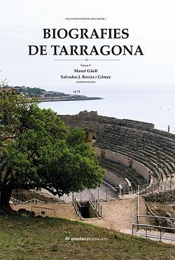 BIOGRAFIES DE TARRAGONA | 9788416505715 | ROVIRA I GÓMEZ, SALVADOR-JOANC/GÜELL JUNKERT, MANELCOORD.