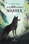 LOBO LLAMADO WANDER | 9788419158093 | PARRY, ROSANNE