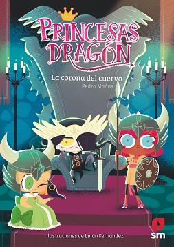 PRINCESAS DRAGÓN: LA CORONA DEL CUERVO | 9788413189703 | MAÑAS ROMERO, PEDRO