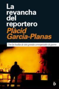 REVANCHA DEL REPORTERO LA ( TRAS LAS HUELLAS ... ) | 9788493399757 | GARCIA PLANAS, PLACID