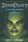 STARCRAFT LA CRUZADA DE LIBERTY (BUTXACA) | 9788484215721 | GRUBB, JEFF