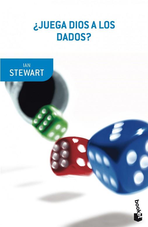 ¿JUEGA DIOS A LOS DADOS? | 9788408007043 | IAN STEWART