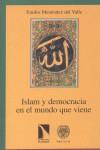 ISLAM Y DEMOCRACIA EN EL MUNDO QUE VIENE | 9788483190142 | MENENDEZ DEL VALLE, EMILIO