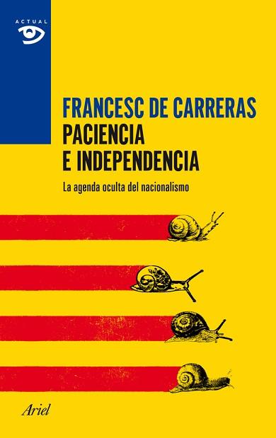 PACIENCIA E INDEPENDENCIA | 9788434417403 | CARRERAS, FRANCESC DE