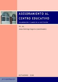 ASESORAMIENTO AL CENTRO EDUCATIVO | 9788480635110 | DOMINGO SEGOVIA, JESUS (COORD.)