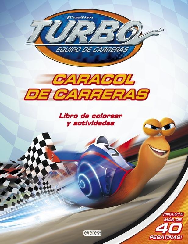 TURBO. CARACOL DE CARRERAS. LIBRO DE COLOREAR Y ACTIVIDADES | 9788444169569 | DREAMWORKS ANIMATION SKG.