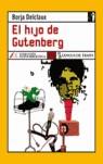 HIJO DE GUTENBERG EL | 9788496080713 | DELCLAUX, BORJA