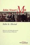 SOBRE LA LIBERTAD 30 A (EDICIO ESPECIAL) | 9788420663579 | MILL, JOHN STUART