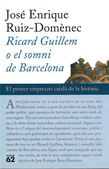 RICARD GUILLEM O EL SOMNI DE BARCELONA | 9788429748284 | RUIZ DOMENEC, JOSE ENRIQUE