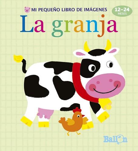 MI PEQUEÑO LIBRO DE IMÁGENES - LA GRANJA | 9789463074865 | BALLON