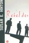 REBELDES (BUTXACA) | 9788466309462 | HINTON, SUSAN E.