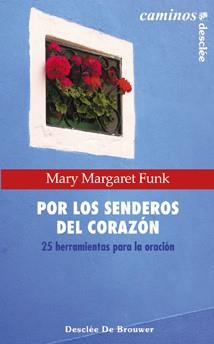 POR LOS SENDEROS DEL CORAZON | 9788433018250 | FUNK, MARY MARGARET