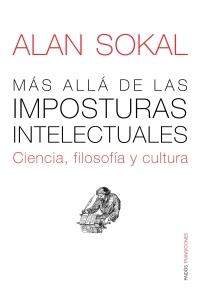 MAS ALLA DE LAS POSTURAS INTELECTUALES | 9788449323140 | SOKAL, ALAN