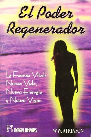 PODER REGENERADOR, EL | 9788479102753 | ATKINSON, W.W.