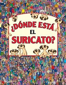 ¿DÓNDE ESTÁ EL SURICATO? | 9788497546270 | PAUL MORAN