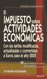 IMPUESTO SOBRE ACTIVIDADES ECONOMICAS, EL (12 ED.2002) | 9788423419739 | POVEDA BLANCO, FRANCISCO