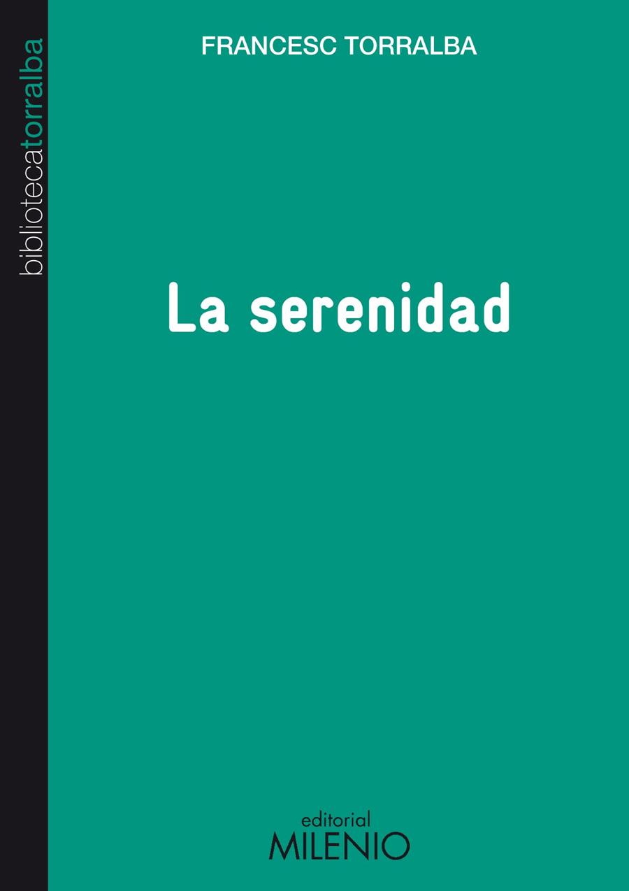 LA SERENIDAD | 9788497434676 | TORRALBA ROSELLÓ, FRANCESC