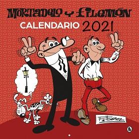 CALENDARIO 2021 MORTADELO Y FILEMÓN | 9788402424563 | IBÁÑEZ, FRANCISCO