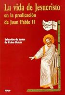 VIDA DE JESUS EN LA PREDICACION DE JUAN PABLO II, LA | 9788432134487 | BETETA, PEDRO