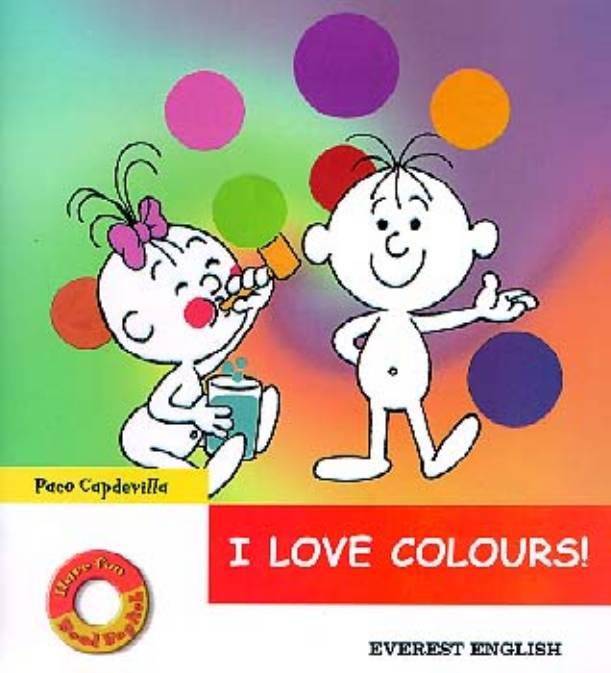 I LOVE COLOURS ! (MINI READERS FIRST) | 9788424177782 | CAPDEVILA, PACO