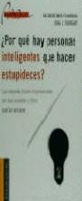 POR QUE HAY PERSONAS INTELIGENTES QUE HACEN ESTUPIDECES ? | 9788475776453 | FEINBERG, MORTIMER