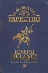 SECRETO DEL ESPECTRO EL | 9788496544840 | DELANEY, JOSEPH