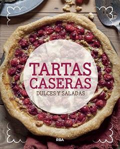 TARTAS CASERAS | 9788491870098 | , REDACCION RBA LIBROS, S.A.