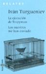 EJECUCION DE TROPPMAN, LA (RELATOS) | 9788401570728 | TURGUENIEV, IVAN