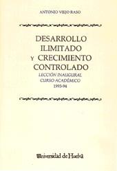 DEASRROLLO ILIMITADO Y CRECIMIENTO CONTROLADO | 9788488751003 | FLORES CABALLERO, MANUEL