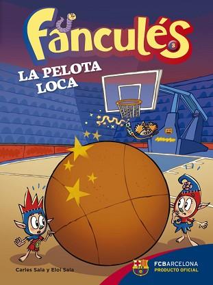 FANCULÉS 3. LA PELOTA LOCA | 9788424655983 | SALA I VILA, CARLES / SALA I VILA, ELOI