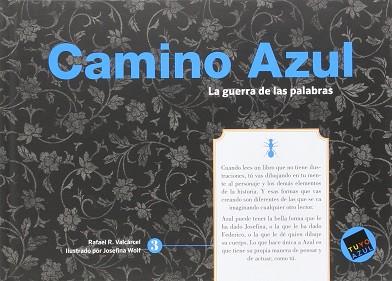 CAMINO AZUL | 9788494361425 | R. VALCÁRCEL, RAFAEL / WOLF, JOSEFINA