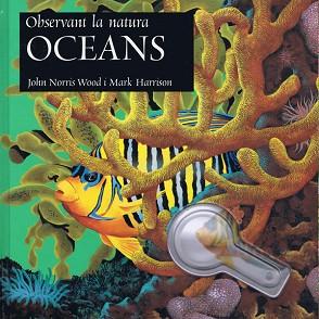 OBSERVANT LA NATURA OCEANS | 9788495987136 | NORRIS WOOD, JOHN / HARRISON, MARK