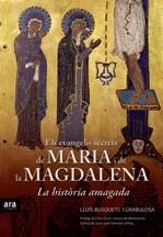 EVANGELIS SECRETS DE MARIA I DE LA MAGDALENA ELS | 9788492552023 | BUSQUETS GRABULOSA, LLUIS