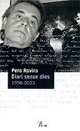 DIARI SENSE DIES 1998-2003 | 9788484377603 | ROVIRA, PERE