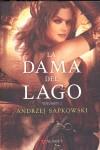 DAMA DEL LAGO ( VOLUMEN II ) | 9788498890488 | ANDRZEJ SAPKOWSKI