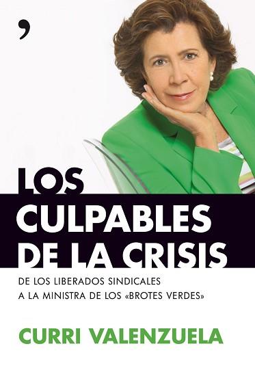 CULPABLES DE LA CRISIS LOS | 9788484608158 | VALENZUELA, CURRI