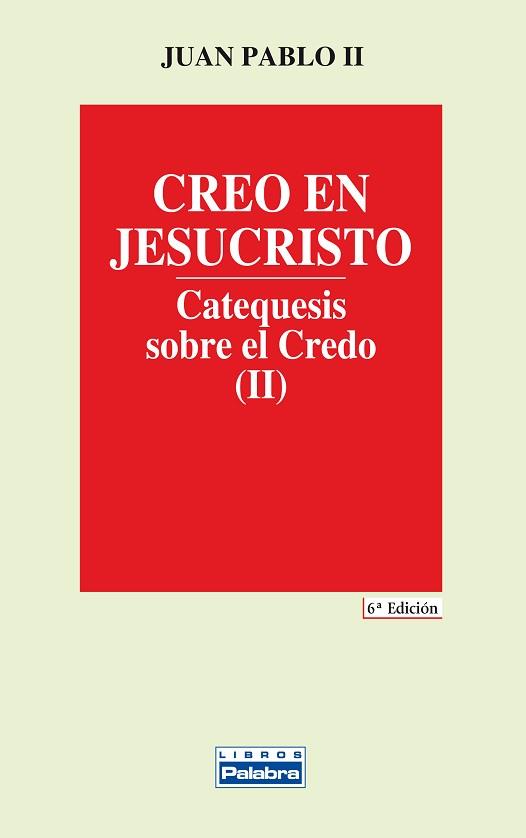 CREO EN JESUCRISTO II | 9788482391076 | JUAN PABLO II, PAPA