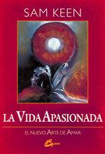 VIDA APASIONADA, LA | 9788488242150 | KEEN, SAM