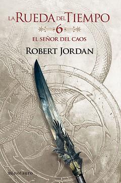 RUEDA DEL TIEMPO Nº 06/14 EL SEÑOR DEL CAOS | 9788445007051 | JORDAN, ROBERT