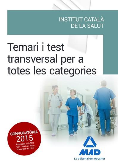 TEMARI I TEST TRANSVERSAL PER A TOTES LES CATEGORIES DE L'' INSTITUT CATALÀ DE L | 9788490936511 | VV.AA.