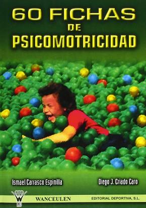 60 FICHAS DE PSICOMOTRICIDAD | 9788487520853 | CARRASCO ESPINILLA, ISMAEL