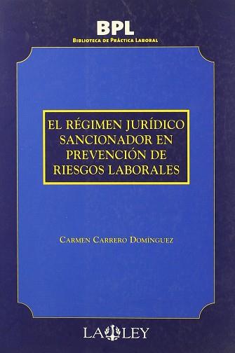 REGIMEN JURIDICO SANCIONADOR EN PREVENCION RIESGOS LABORALES | 9788497250771 | CARRERO DOMINGUEZ, CARMEN