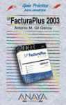 FACTURAPLUS 2003 GUIA PRACTICA PARA USUARIOS | 9788441515208 | GIL GARCIA, ANTONIO M.