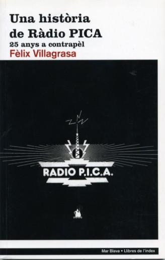 HISTORIA DE RADIO PICA | 9788496563346 | VILLAGRASA, FELIX